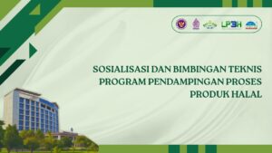 PKLH LP2M UIN Raden Intan Lampung Gelar Sosialisasi dan Bimbingan Teknis Program Pendampingan Proses Produk Halal
